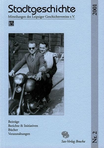 Stadtgeschichte. Mitteilungen des Leipziger Geschichtsvereins e.V.: 2/2001 Politics & History