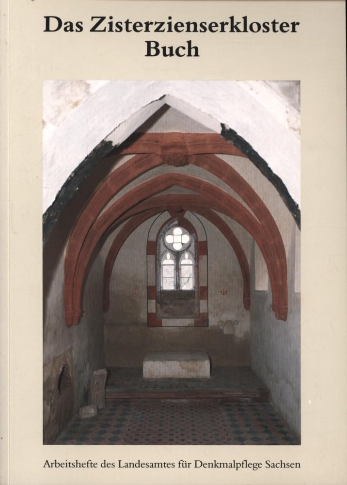 Das Zisterzienserkloster Buch: Arbeitsbericht zur Bauforschung Architecture