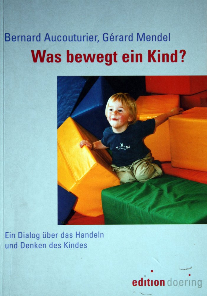 Was bewegt ein Kind? Ein Dialog über das Handeln und Denken des Kindes Medicine