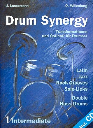 Drum Synergy: Transformationen und Ostinati für Drumset Sheet Music