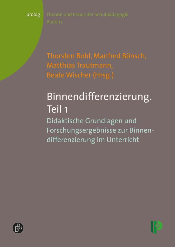 Binnendifferenzierung: Teil 1: Didaktische Grundlagen und Forschungsergebnisse zur Binnendifferenzierung im Unterricht. (Theorie und Praxis der ... – Theorie und Praxis der Schulpädagogik) Education & Training
