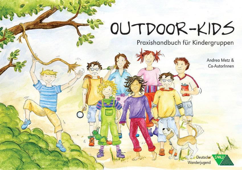 Outdoor-Kids: Praxishandbuch für Kindergruppen Non-fiction