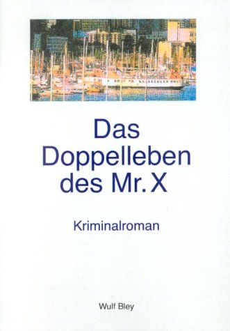 Das Doppelleben des Mr. X. Kriminalroman Books