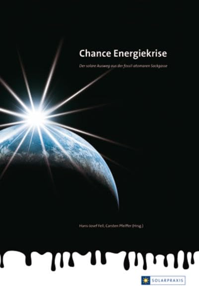 Chance Energiekrise - Der solare Ausweg aus der fossil-atomaren Sackgasse Crime & Thrillers