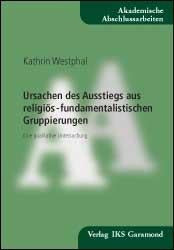 Ursachen des Ausstiegs aus religiös-fundamentalistischen Gruppierungen Film, Art & Culture