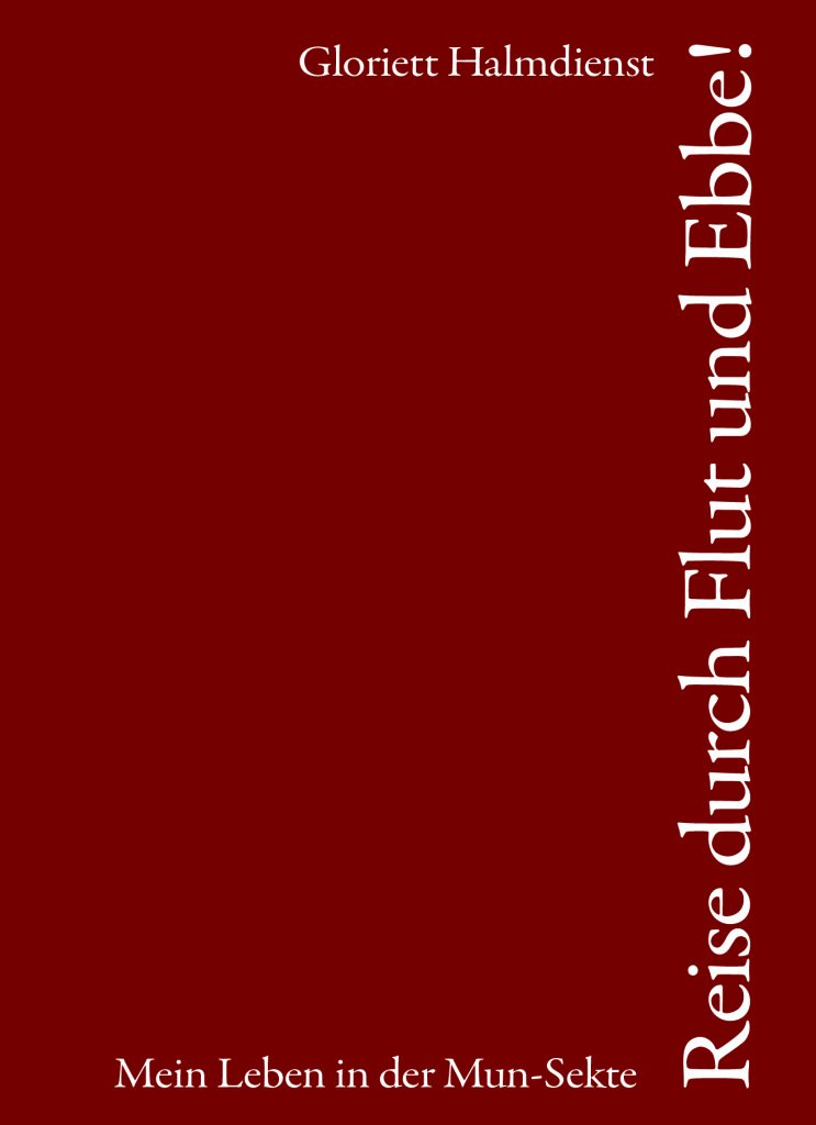 Reise durch Flut und Ebbe: Mein Leben in der Mun-Sekte Non-fiction