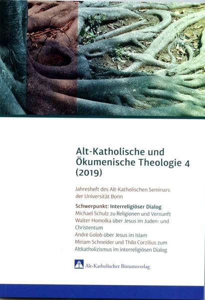 Alt-Katholische und Ökumenische Theologie 4: Jahresheft 2019 Religion & Esotericism