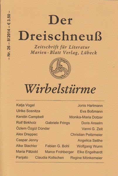 Wirbelstürme: Zeitschrift für Literatur - Der Dreischneuss Nr. 26 Drama