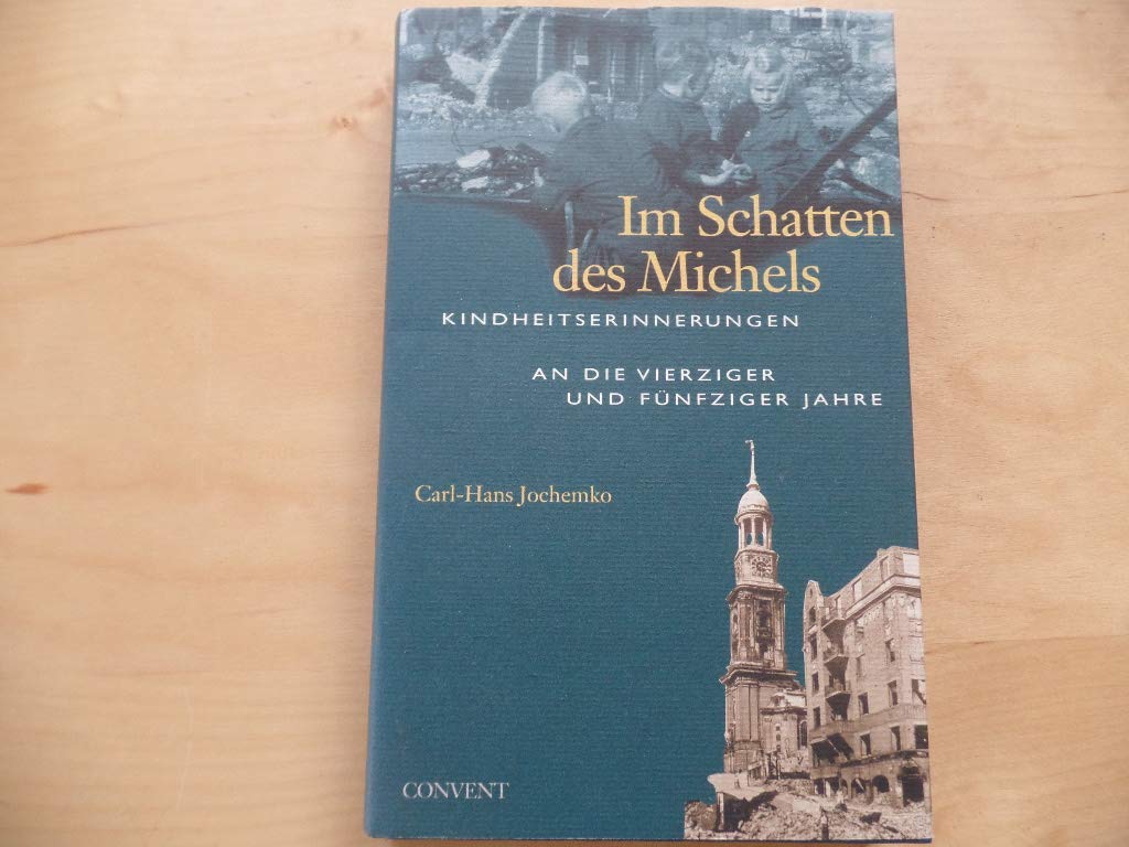 Im Schatten des Michels. Kindheitserinnerungen an die Vierziger und Fünfziger Jahre Politics & Society