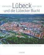 Lübeck und die Lübecker Bucht. Der Blick von oben. Luftbildfotos Travel