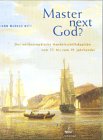 Master next God?: Der norddeutsche Handelsschiffskapitän vom 17. bis zum 19. Jahrhundert: Der nordeuropäische Handelsschiffskapitän vom 17. bis zum 19. Jahrhundert. Diss. Business & Technology