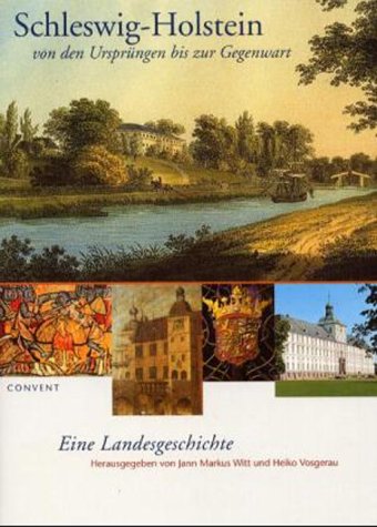 Schleswig-Holstein von den Ursprüngen bis zur Gegenwart: Eine Landesgeschichte Books