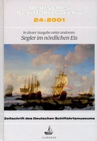 Deutsches Schiffahrtsarchiv. Wissenschaftliche Zeitschrift des Deutschen Schiffahrtsmuseums /Wissenschaftliches Jahrbuch des Deutschen Schiffahrtsmuseums (ab Band 25/2002): DSA 24/2001 Books