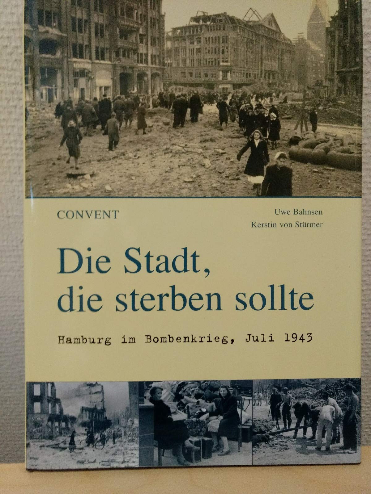 Die Stadt, die sterben sollte - Hamburg im Bombenkrieg, Juli 1943 Politics & History