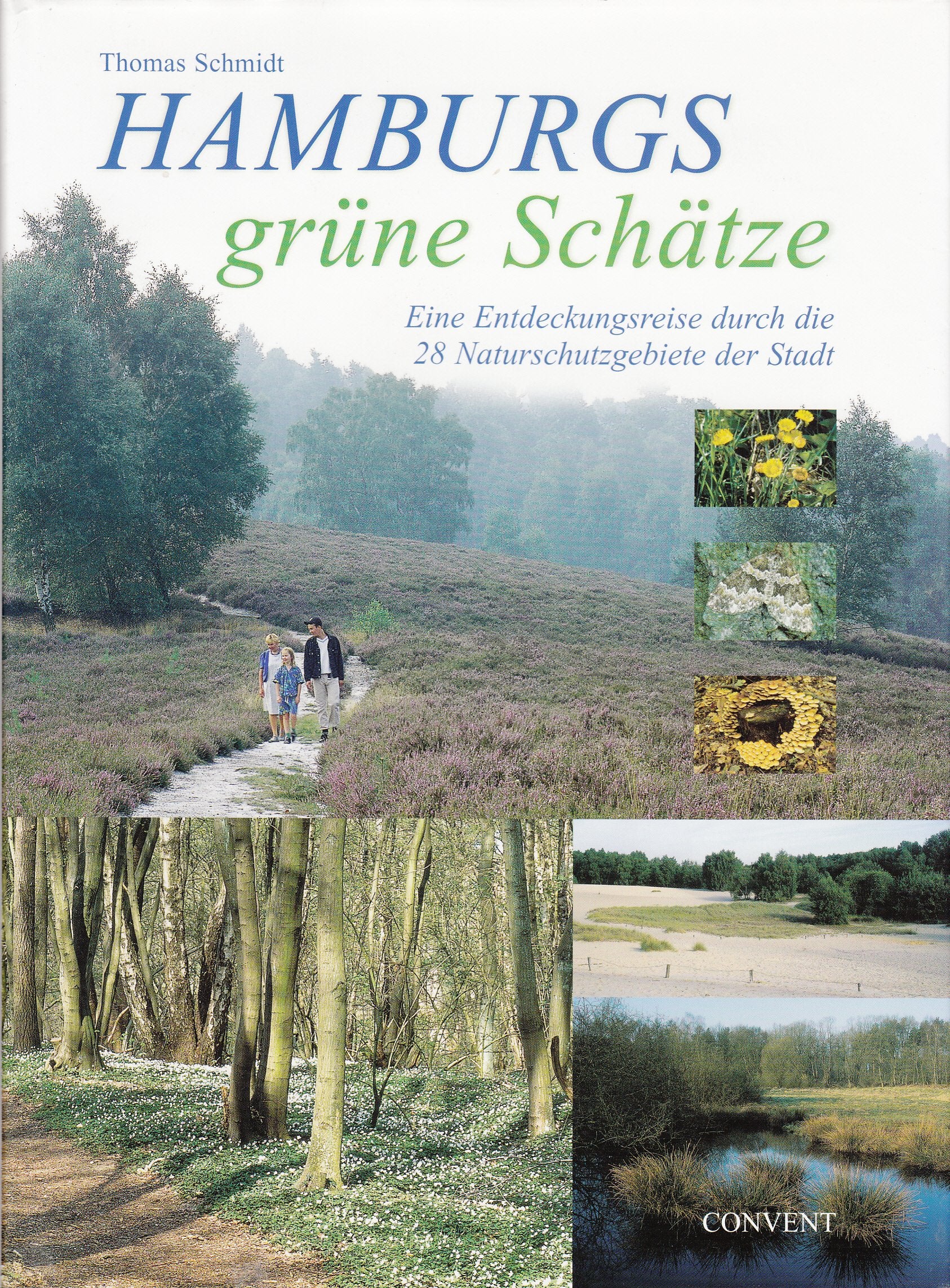 Hamburgs grüne Schätze: Eine Entdeckungsreise durch die 28 Naturschutzgebiete der Stadt Leisure, Home & Garden
