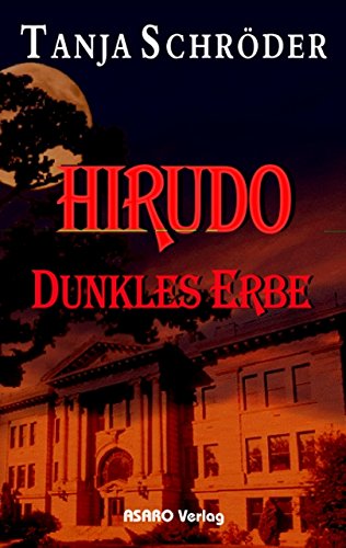 Hirudo. Dunkles Erbe Contemporary literature Books