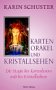 Kartenorakel und Kristallsehen: Die Magie des Kartenlesens und des Kristallsehens Religion & Esotericism