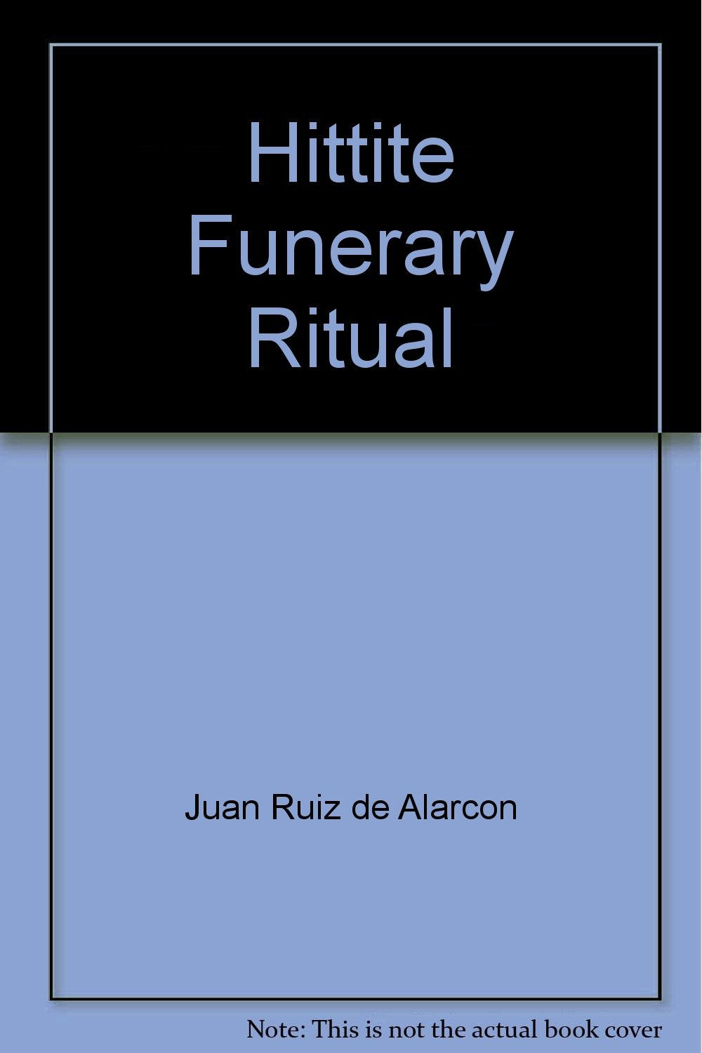 Hittite Funerary Ritual: Šalliš waštaiš: Sallis Wastais (Alter Orient und Altes Testament) Social Sciences