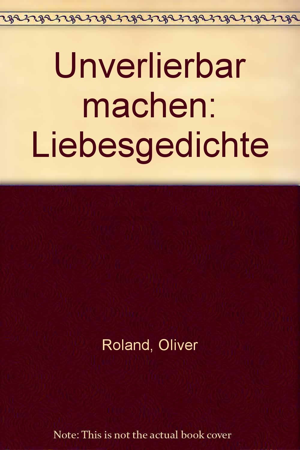 unverlierbar machen: Liebesgedichte Books