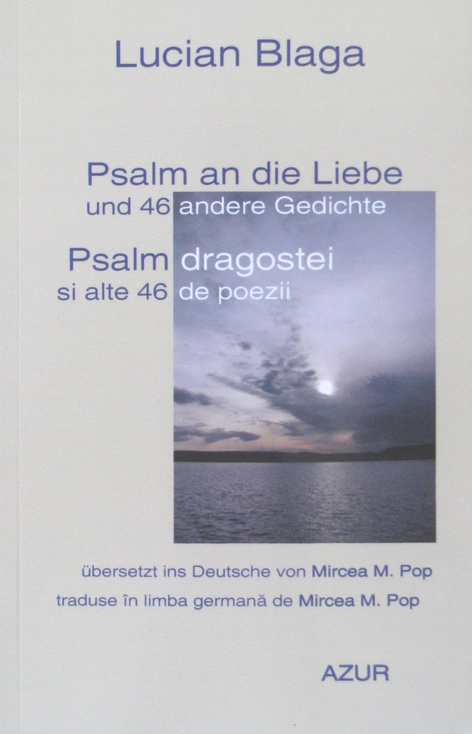 Psalm an die Liebe und 46 andere Gedichte: Psalm dragostei si alte 46 de poezii Poetry