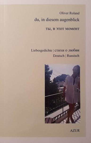 du, in diesem augenblick: Liebesgedichte Deutsch / Russisch book