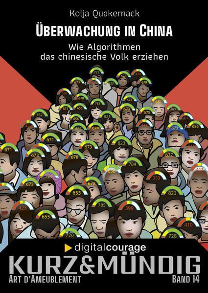 Überwachung in China: Wie Algorithmen das chinesische Volk erziehen (kurz&mündig: Wissensreihe) Books