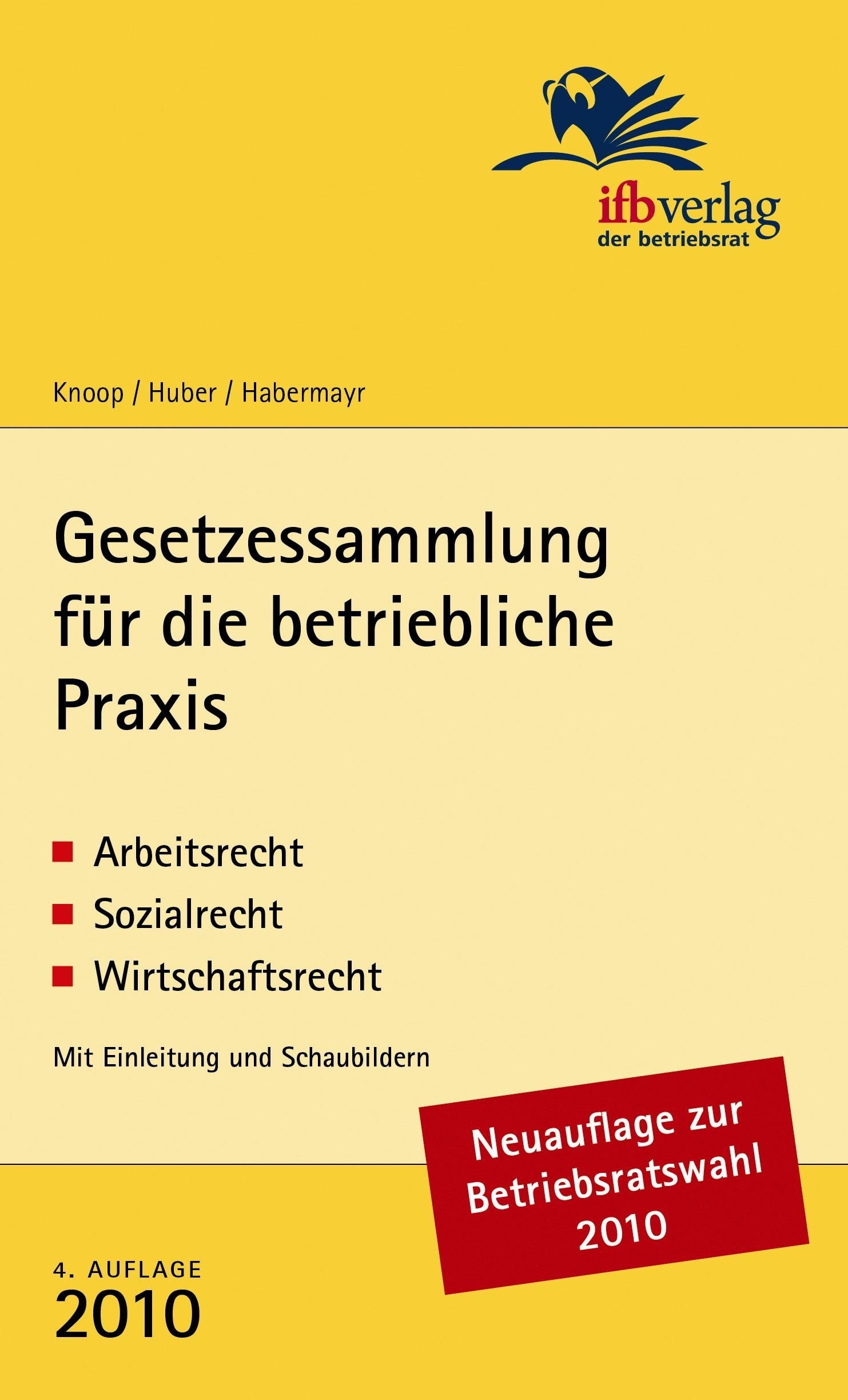 Gesetzessammlung für die betriebliche Praxis: Arbeitsrecht, Sozialrecht, Wirtschaftsrecht Law