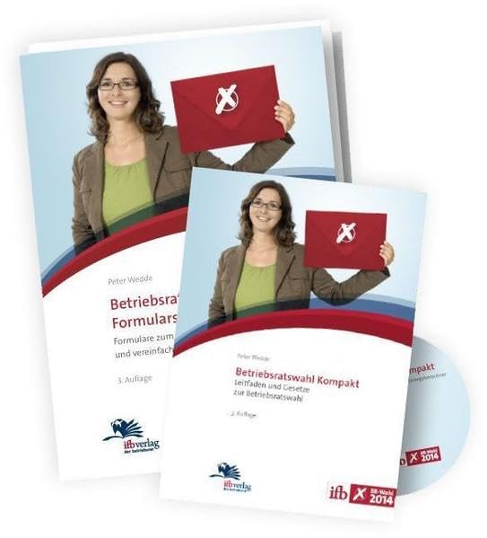 Betriebsratswahl kompakt 2014, mit CD-ROM: Formulare, Leitfaden und Gesetzte zur Betriebsratswahl Social Sciences