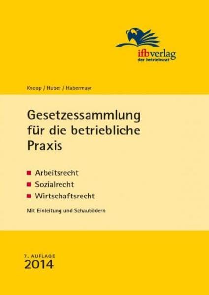 Gesetzessammlung für die betriebliche Praxis: Arbeitsrecht, Sozialrecht, Wirtschaftsrecht Law