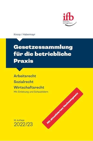 Gesetzessammlung für die betriebl. Praxis: Arbeitsrecht - Sozialrecht - Wirtschaftsrecht Law