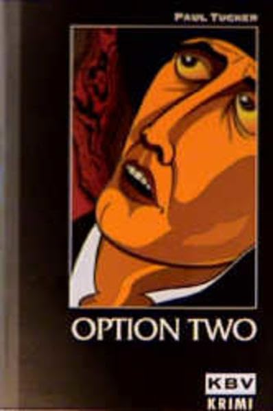 KBV Taschenbücher, Bd.54, Option Two (KBV-Krimi) Crime & Thrillers