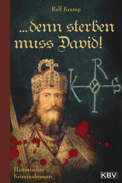KBV Taschenbücher, Bd.82. ...denn sterben muß David!: Ein Kriminalroman aus der Zeit Kaiser Karls des Großen (KBV - Historische Krimis) Contemporary literature
