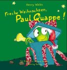 Freche Weihnachten, Paul Quappe! Children's books