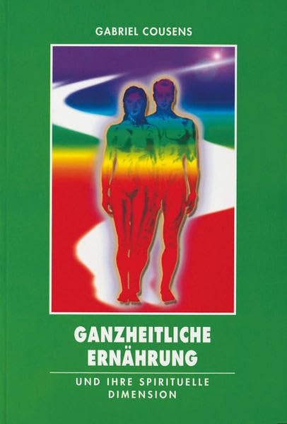 Ganzheitliche Ernährung und ihre spirituelle Dimension (Edition Sternenprinz) Health, Nutrition & Fitness