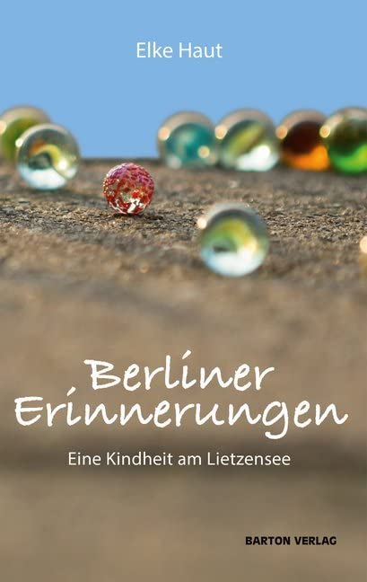 Berliner Erinnerungen. Eine Kindheit am Lietzensee Personalities