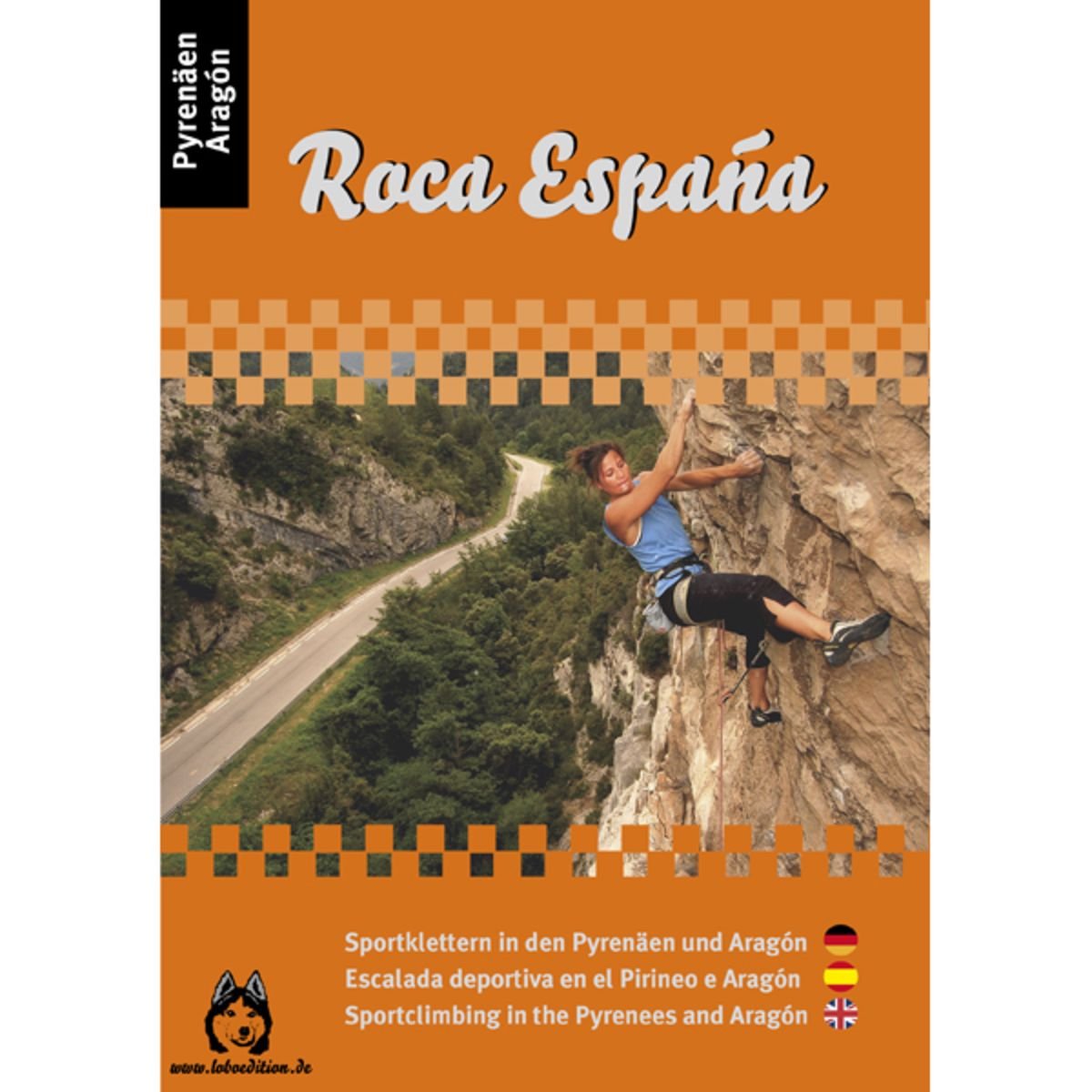 Roca Espana - Pyrenäen und Aragón - Sportklettern in den Pyrenäen und Aragón: Die schönsten 70 Sportklettergebiete in den Pyrenäen und Aragón Leisure, Home & Garden