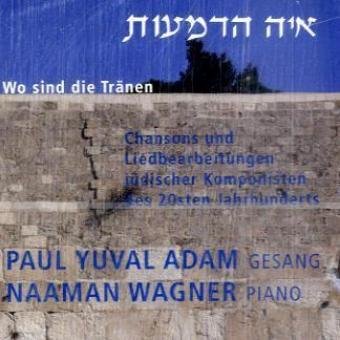 Wo sind die Tränen: Chansons und Liedbearbeitungen jüdischer Komponisten des 20. Jahrhunderts Sheet Music