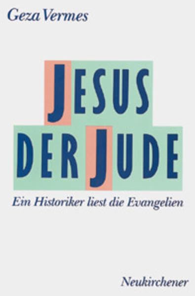 Jesus der Jude. Ein Historiker liest die Evangelien Politics & Society