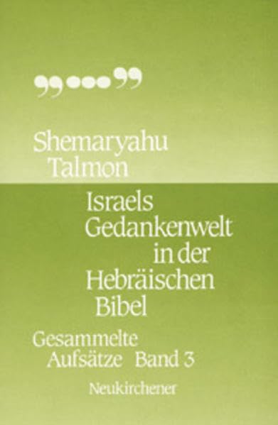 Israels Gedankenwelt in der Hebräischen Bibel Politics & History
