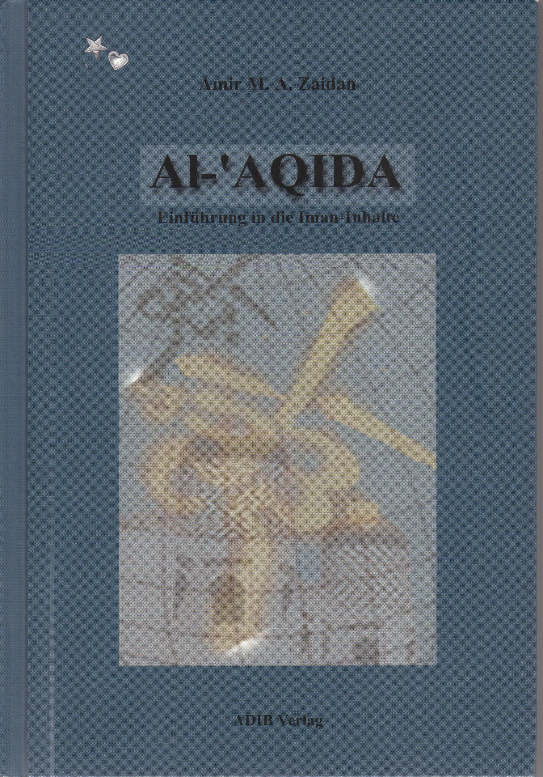 Al - 'aqida. Einführung in die Iman-Inhalte Religion & Esotericism
