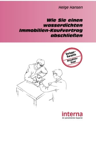 Wie Sie einen wasserdichten Immobilienkaufvertrag abschließen book