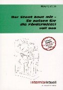 Der Staat baut mit - So nutzen Sie die Fördermittel voll aus: So nützen sie die Fördermittel voll aus Business, Finance & Career