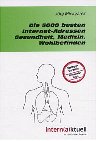 Die 5000 besten Internet-Adressen Gesundheit, Medzin, Wohlbefinden Medicine