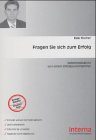Fragen Sie sich zum Erfolg: Selbstmotivation von einem Erfolgsunternehmer Business, Finance & Career