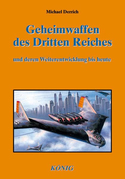 Die Geheimwaffen des Dritten Reiches book