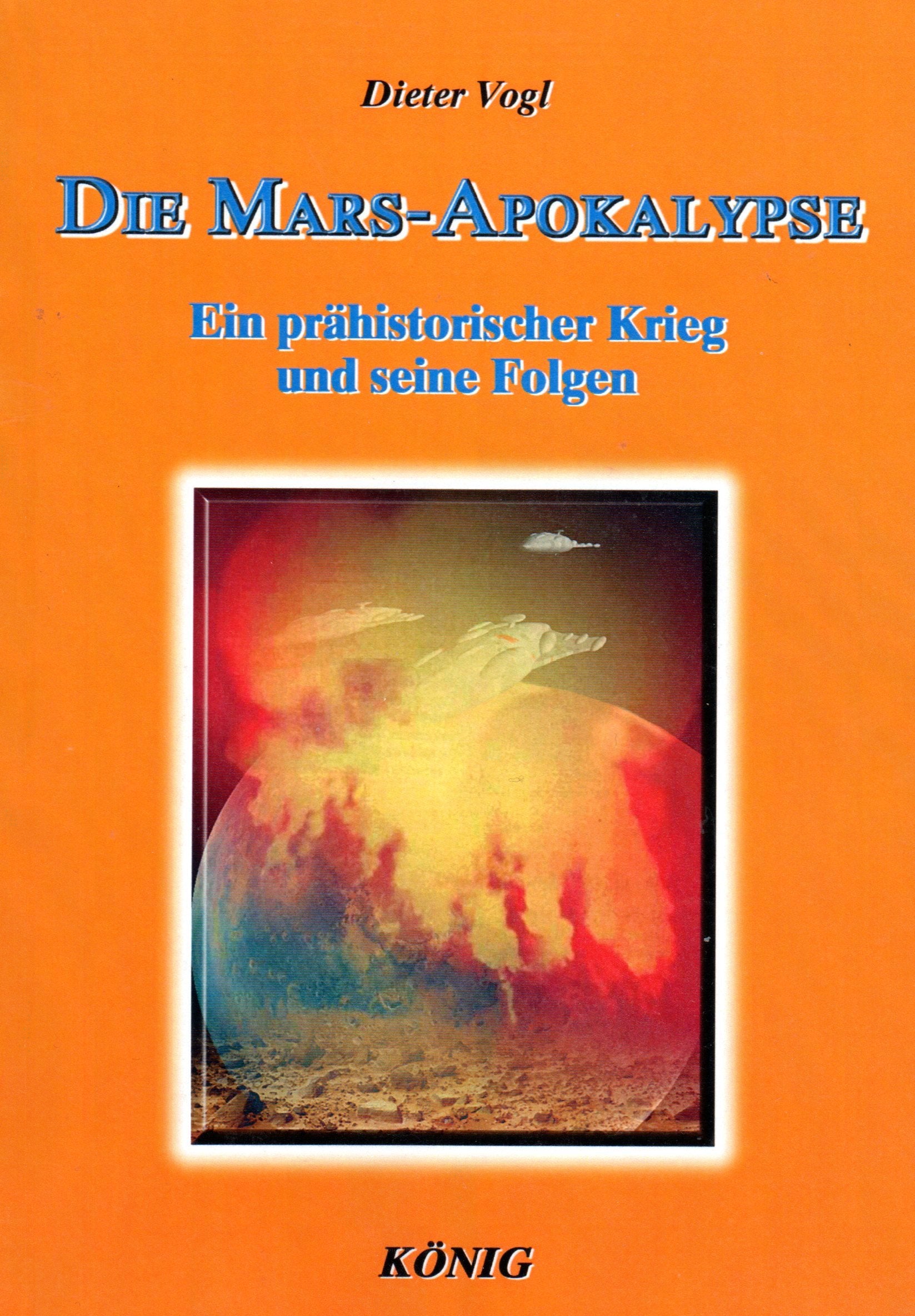 Die Mars-Apokalypse: Ein prähistorischer Krieg und seine Folgen Religion & Esotericism