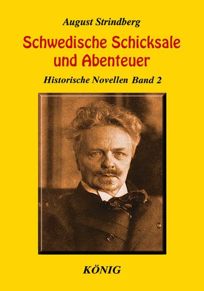 Schwedische Schicksale und Abenteuer. Historische Novellen Classics