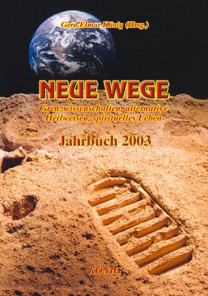 Wissenschaft ohne Grenzen - Das Jahrbuch. Jahrbuch für Grenzwissenschaften... (Wissenschaft ohne Grenzen - Das Jahrbuch. Jahrbuch für Grenzwissenschaften und Zukunftsforschung) Religion & Esotericism