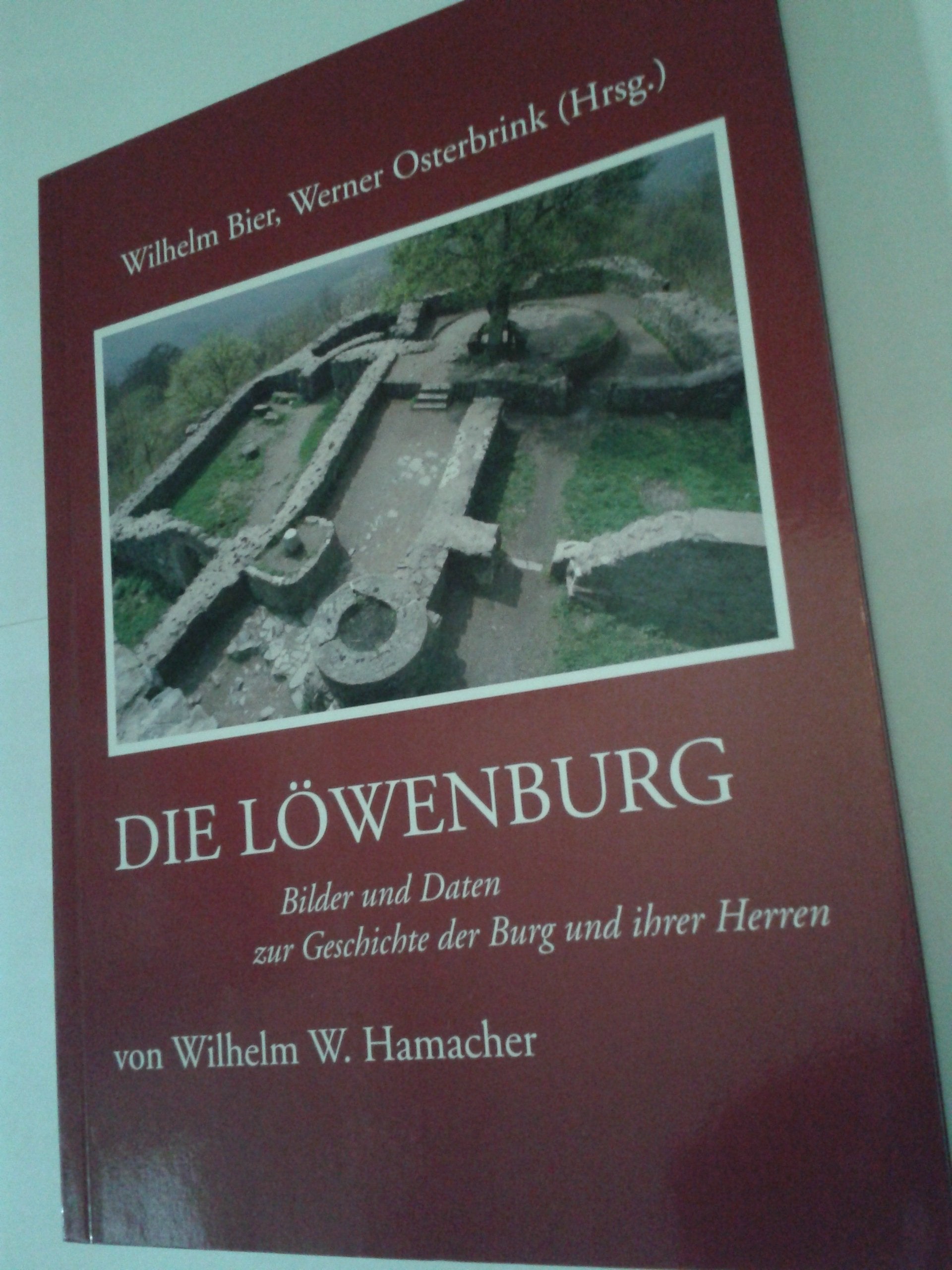 Die Löwenburg - Bilder und Daten zur Geschichte der Burg und ihrer Herren Books