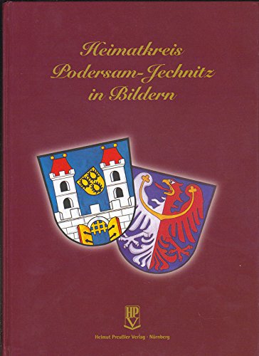 Heimatkreis Podersam-Jechnitz in Bildern book